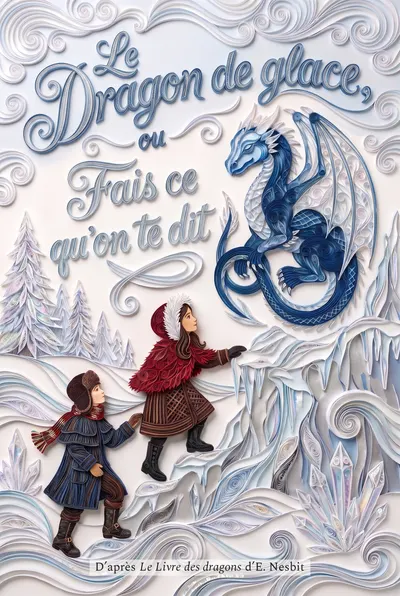 Le Dragon de glace, ou Fais ce qu’on te dit